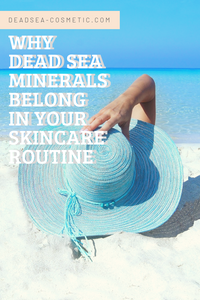 Dead Sea Products Online, Don't Buy Dead Sea Products Before Reading Those Benefits